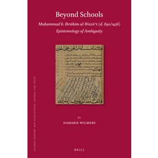 (英文圖書) Beyond Schools: Muḥammad B. Ibrāhīm Al-Wazīrʼs (D. 840/1436) Episte... 精裝版, Brill, 英文
