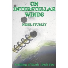 (英文圖書) On Interstellar Winds: Seedlings of Earth: Book Two 平裝版, Lulu.com, 英文