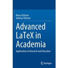(英文圖書) Advanced LaTeX in Academia: Applications in Research and Education 精裝版, Springer, 英文
