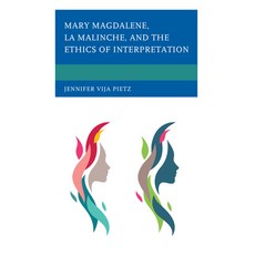 (英文圖書) Mary Magdalene La Malinche and the Ethics of Interpretation 精裝版, Fortress Academic, 英文