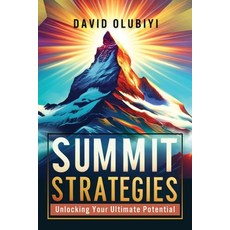 (英文圖書) Summit Strategies: Unlocking Your Ultimate Potential 平裝版, David Olusoji, 英文