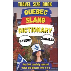 (英文圖書) Quebec Slang Dictionary: A Fun and Quirky Guide to the Language of La Belle Pro... 平裝版, Independently Published, 英文
