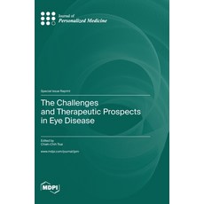 (英文圖書) The Challenges and Therapeutic Prospects in Eye Disease 精裝版, Mdpi AG, 英文