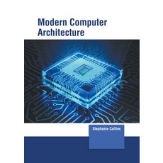 (英文圖書) Modern Computer Architecture 精裝版, Murphy & Moore Publishing, 英文