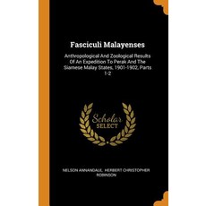 (英文圖書) Fasciculi Malayenses: Anthropological And Zoological Results Of An Expedition To Perak And Th... 精裝版, Franklin Classics, 英文