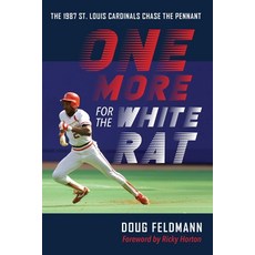 (英文圖書) One More for the White Rat: The 1987 St. Louis Cardinals Chase the Pennant 精裝版, University of Nebraska Press, 英文