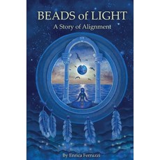 (英文圖書) Beads of Light: A Story of Alignment 平裝版, Briton Publishing LLC, 英文