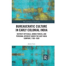 (英文圖書) Bureaucratic Culture in Early Colonial India: District Officials Armed Forces and Personal ... 平裝版, Routledge Chapman & Hall, 英文