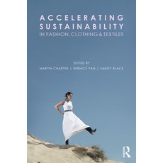 (英文圖書) Accelerating Sustainability in Fashion Clothing and Textiles 平裝版, Routledge, 英文