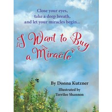 (英文圖書)I Want to Buy A Miracle: Close your eyes take a deep breath and let your mirac... 精裝版, Pagemaster Publication Serv..., 英文
