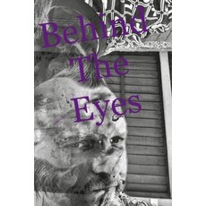 (英文圖書) Behind The Eyes 平裝版, Independently Published, 英文