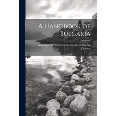 (英文圖書) A Handbook of Bulgaria 平裝版, Legare Street Press, 英文