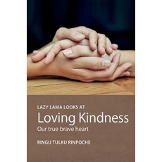 (英文圖書) Lazy Lama looks at Loving Kindness: Our true brave heart 平裝版, Bodhicharya Publications CIC, 英文