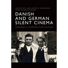 (英文圖書) Danish and German Silent Cinema: Towards a Common Film Culture 精裝版, Edinburgh University Press, 英文