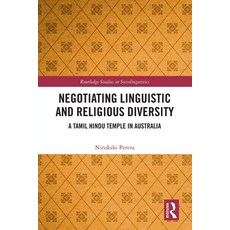 (英文圖書) Negotiating Linguistic and Religious Diversity: A Tamil Hindu Temple in Australia 平裝版, Routledge, 英文