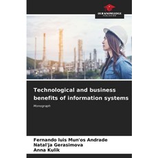 (英文圖書) Technological and business benefits of information systems 平裝版, Our Knowledge Publishing, 英文