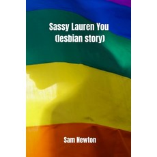 (英文圖書) Sassy Lauren You (lesbian story) 平裝版, Sam Newton, 英文
