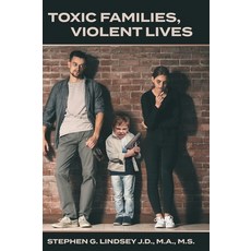 (英文圖書) Toxic Families Violent Lives 精裝版, FriesenPress, 英文