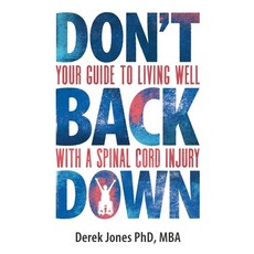(英文圖書) Don't Back Down: Your guide to living well with a spinal cord injury 平裝版, Rethink Press, 英文