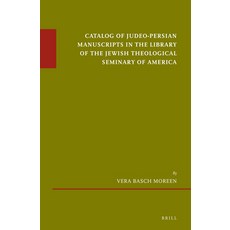 (英文圖書) Catalog of Judeo-Persian Manuscripts in the Library of the Jewish Theological Seminary of Ame... 精裝版, Brill, 英文