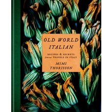 (英文圖書) Old World Italian: Recipes and Secrets from Our Travels in Italy: A Cookbook 精裝版, Clarkson Potter Publishers, 英文