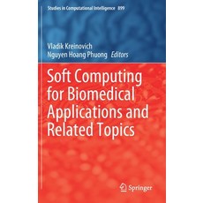 Soft Computing for Biomedical Applications and Related Topics 精裝版, Springer, 英文