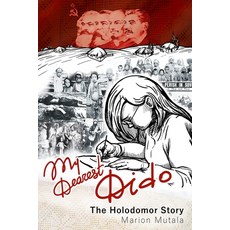 My Dearest Dido: The Holodomor Story 平裝版, Wood Dragon Books, 英文