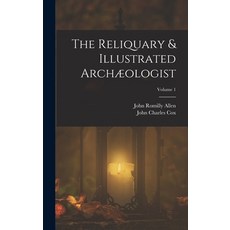 (英文圖書)The Reliquary & Illustrated Archæologist; Volume 1 精裝版, Legare Street Press, 英文