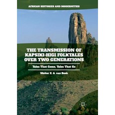 (英文圖書) The Transmission of Kapsiki-Higi Folktales Over Two Generations: Tales That Come Tales That Go 平裝版, Palgrave MacMillan, 英文