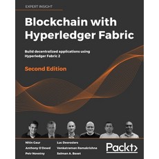 Blockchain with Hyperledger Fabric Second Edition: Build decentralized applications using Hyperledg... 平裝版, Packt Publishing, 英文