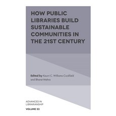 (英文圖書) How Public Libraries Build Sustainable Communities in the 21st Century 精裝版, Emerald Publishing Limited, 英文