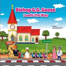 (英文圖書) Bishop G.G. Goose Leads the Way 平裝版, Lulu.com, 英文