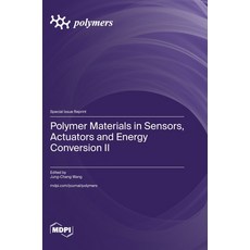 (英文圖書) Polymer Materials in Sensors Actuators and Energy Conversion II 精裝版, Mdpi AG, 英文