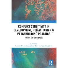 (英文圖書) Conflict Sensitivity in Development Humanitarian & Peacebuilding Practice: Tre... 精裝版, Routledge, 英文