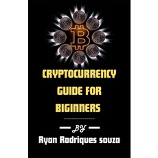 (英文圖書) Cryptocurrency Guide For Beginners 平裝版, Independently Published, 英文