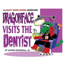 Dragonface Visits The Dentist: A Mighty Super Dupers Adventure 精裝版, Comic Library International 2.0, 英文
