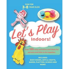 (英文圖書)Let's Play Indoors: Over 125 fun ideas and activities for parents and children t... 平裝版, Independently Published, 英文