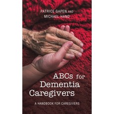(英文圖書) Abcs for Dementia Caregivers: A Handbook for Caregivers 精裝版, Archway Publishing, 英文