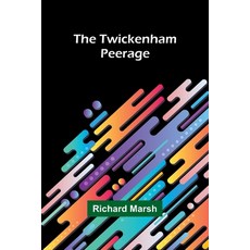(英文圖書)The Twickenham Peerage 平裝版, Alpha Edition, 英文