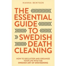 (英文圖書) The Essential Guide to Swedish Death Cleaning: How to Declutter and Organize Your Life With t... 平裝版, Teilingen Press, 英文