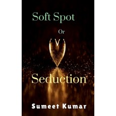 (英文圖書)Soft Spot Or Seduction 平裝版, Notion Press, 英文