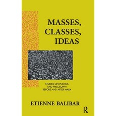 (英文圖書) Masses Classes Ideas: Studies on Politics and Philosophy Before and After Marx 精裝版, Routledge, 英文