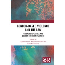 (英文圖書) Gender-Based Violence and the Law: Global Perspectives and Eastern European Practices 精裝版, Routledge, 英文