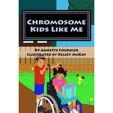 (英文圖書) Chromosome Kids Like Me 平裝版, Createspace Independent Pub..., 英文