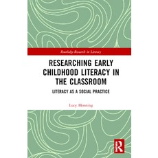 Researching Early Childhood Literacy in the Classroom: Literacy as a Social Practice 精裝版, Routledge, 英文