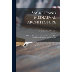 (英文圖書) Sacred and Mediaeval Architecture; a Classified Collection of the Chief Contents of The Gentl... 平裝版, Legare Street Press, 英文