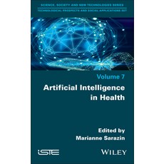 (英文圖書) Artificial Intelligence in Health 精裝版, Wiley-Iste, 英文