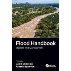 (英文圖書) Flood Handbook: Impacts and Management 精裝版, CRC Press, 英文