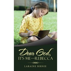 (英文圖書) Dear God It's Me-Rebecca 精裝版, WestBow Press, 英文