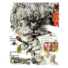 (英文圖書)I Beast - The Illustrated Beauty and the Beast: A true Pagan Fairy Tale 平裝版, Createspace Independent Pub..., 英文